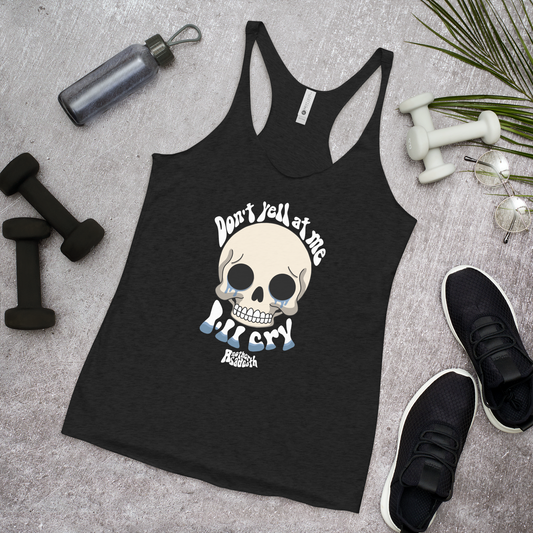 Don’t Yell At Me Racerback Tank